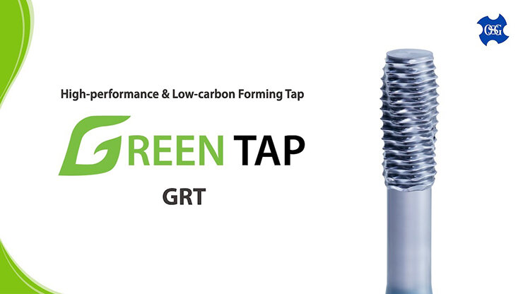 GRT: High-performance & Low-carbon Forming Tap